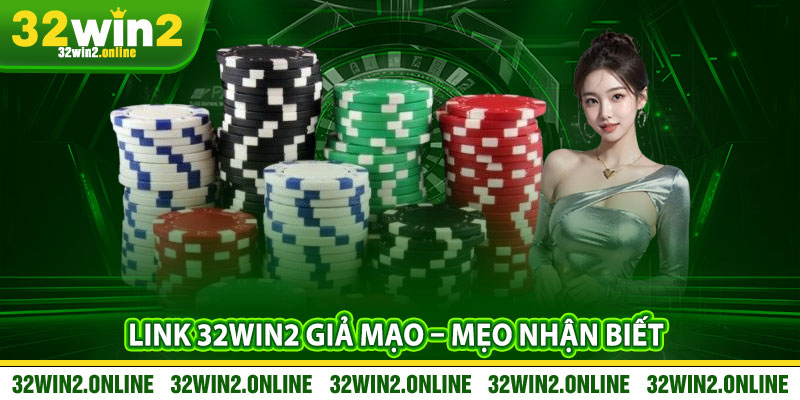 Link 32win2 Gia Mao – Meo Nhan Biet Va Truy Cap Chinh Xac