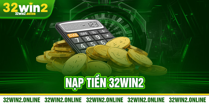 Nap tien 32win2